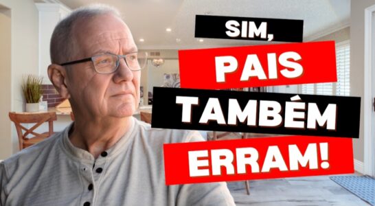 Sim, pais também erram!